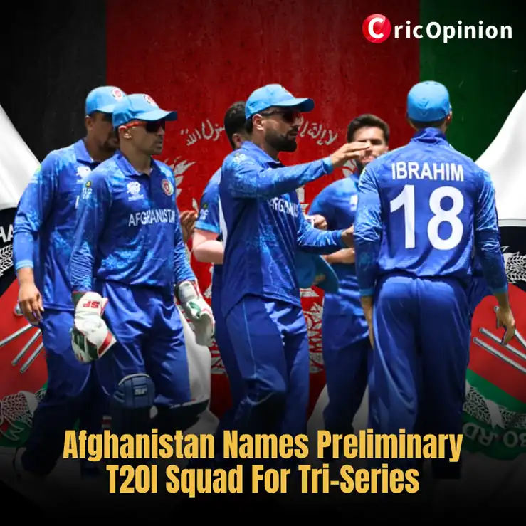 Afghanistan Names Preliminary T20I Squad For Tri-Series