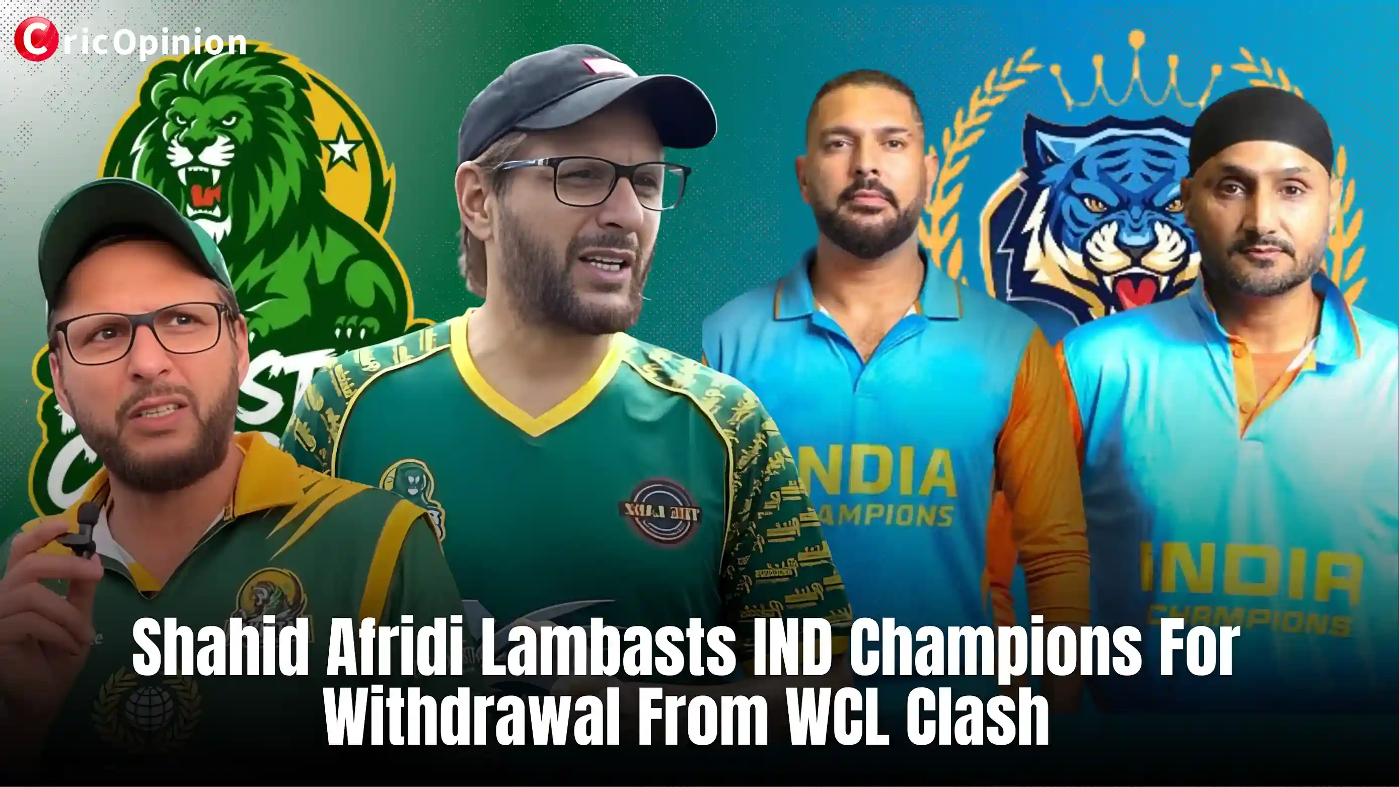 Afridi comment on india after withdraw from wcl