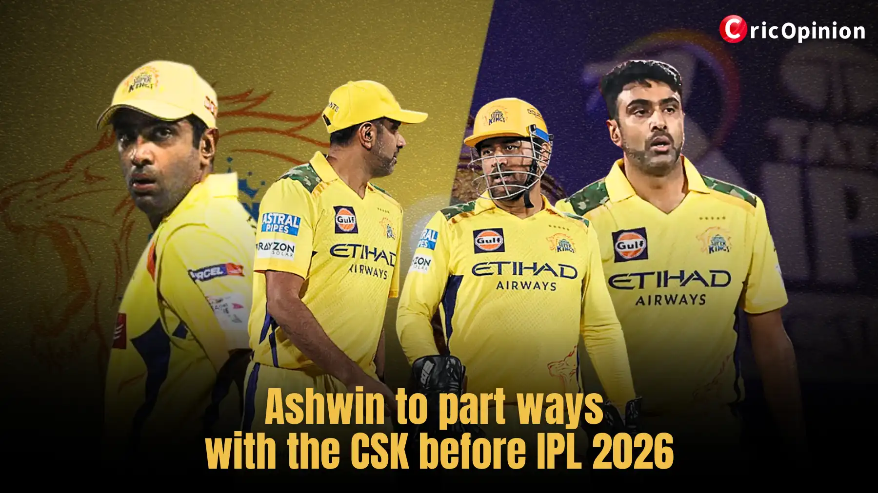 Ashwin to part ways with the CSK before IPL 2026