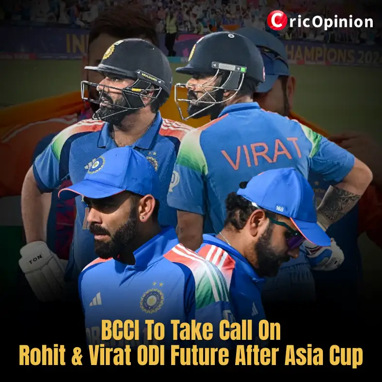 BCCI To Take Call On Rohit & Virat ODI Future After Asia Cup