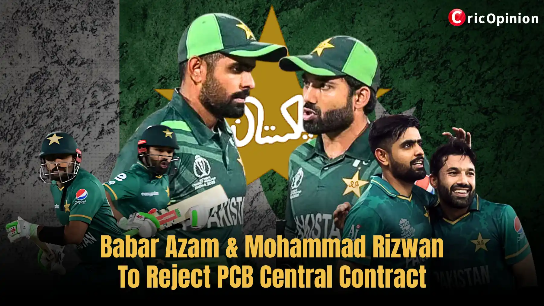 Babar Azam & Mohammad Rizwan To Reject PCB Central Contract