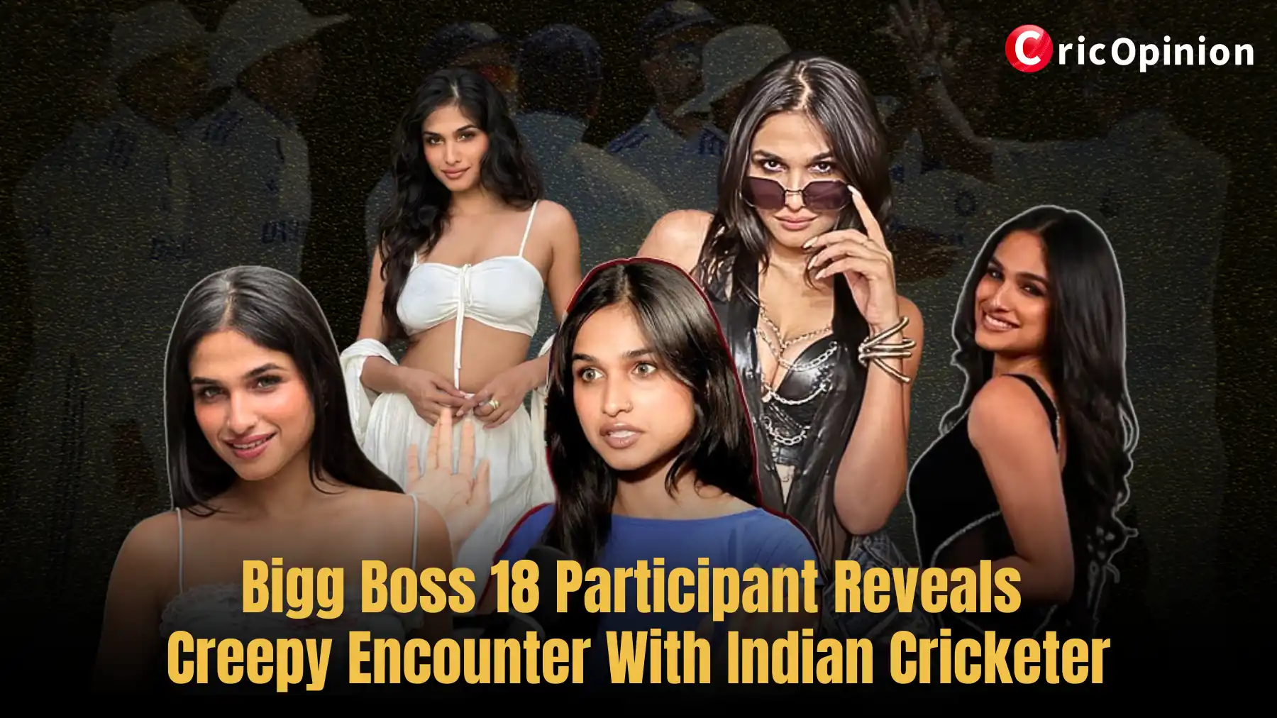 Bigg Boss 18 Participant Reveals Creepy Encounter With Indian Cricketer