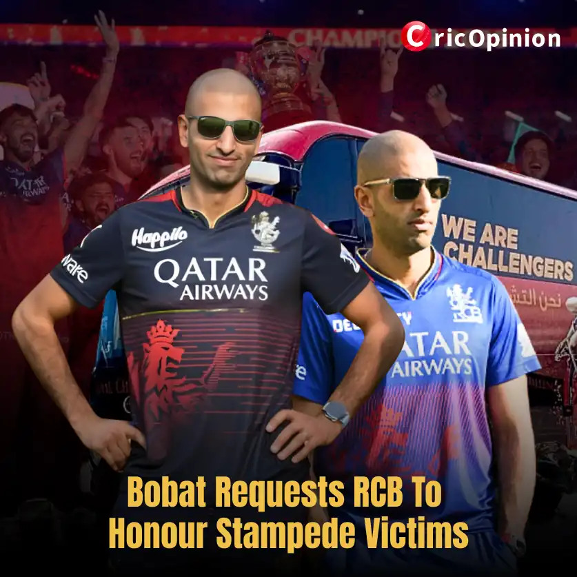 Bobat Requests RCB To Honour Stampede Victims
