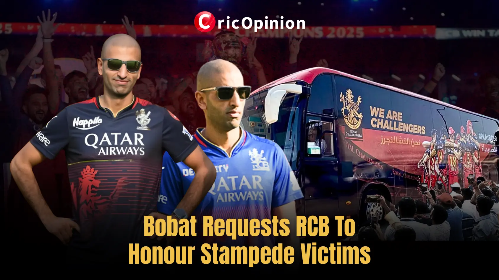 Bobat Requests RCB To Honour Stampede Victims