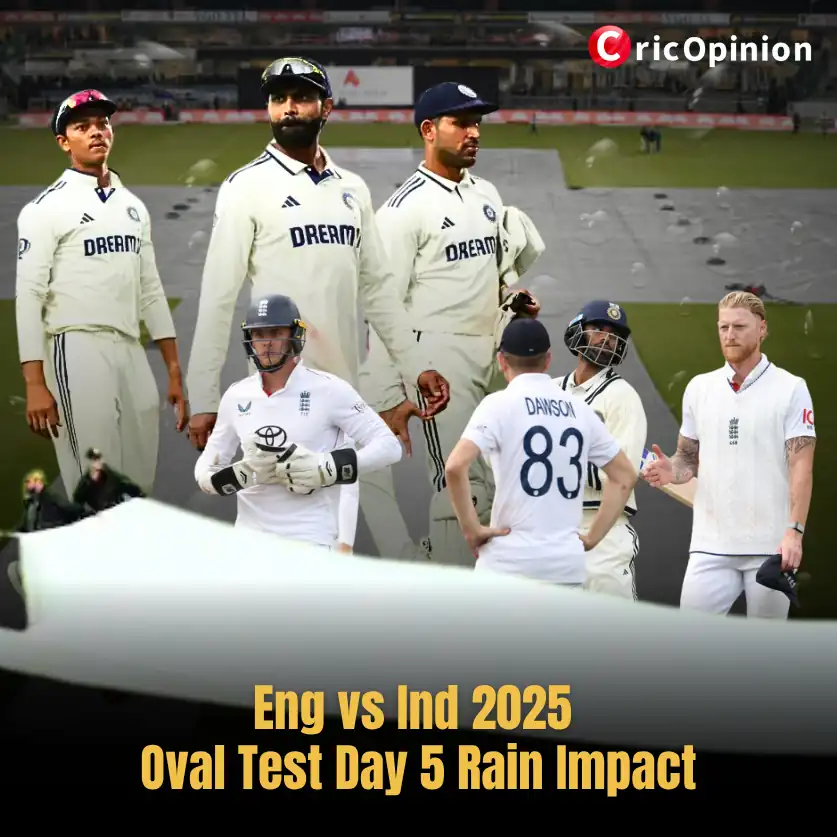 Eng vs Ind 2025 Oval Test Day 5 Rain Impact