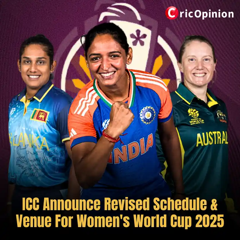 ICC Announce revised Schedule & Venue for Women's World cup 2025