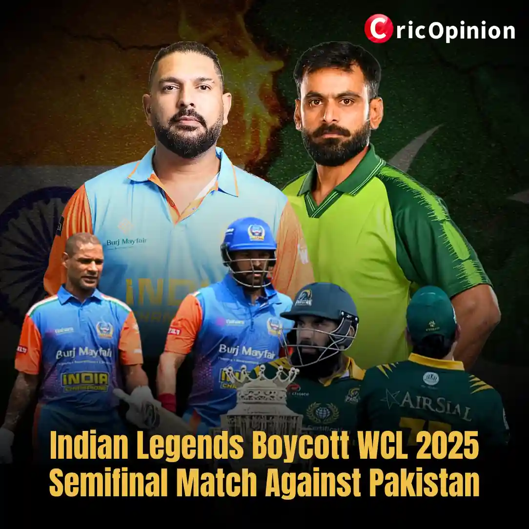 Indian Legends Boycott WCL 2025 Semifinal Match Against Pakistan