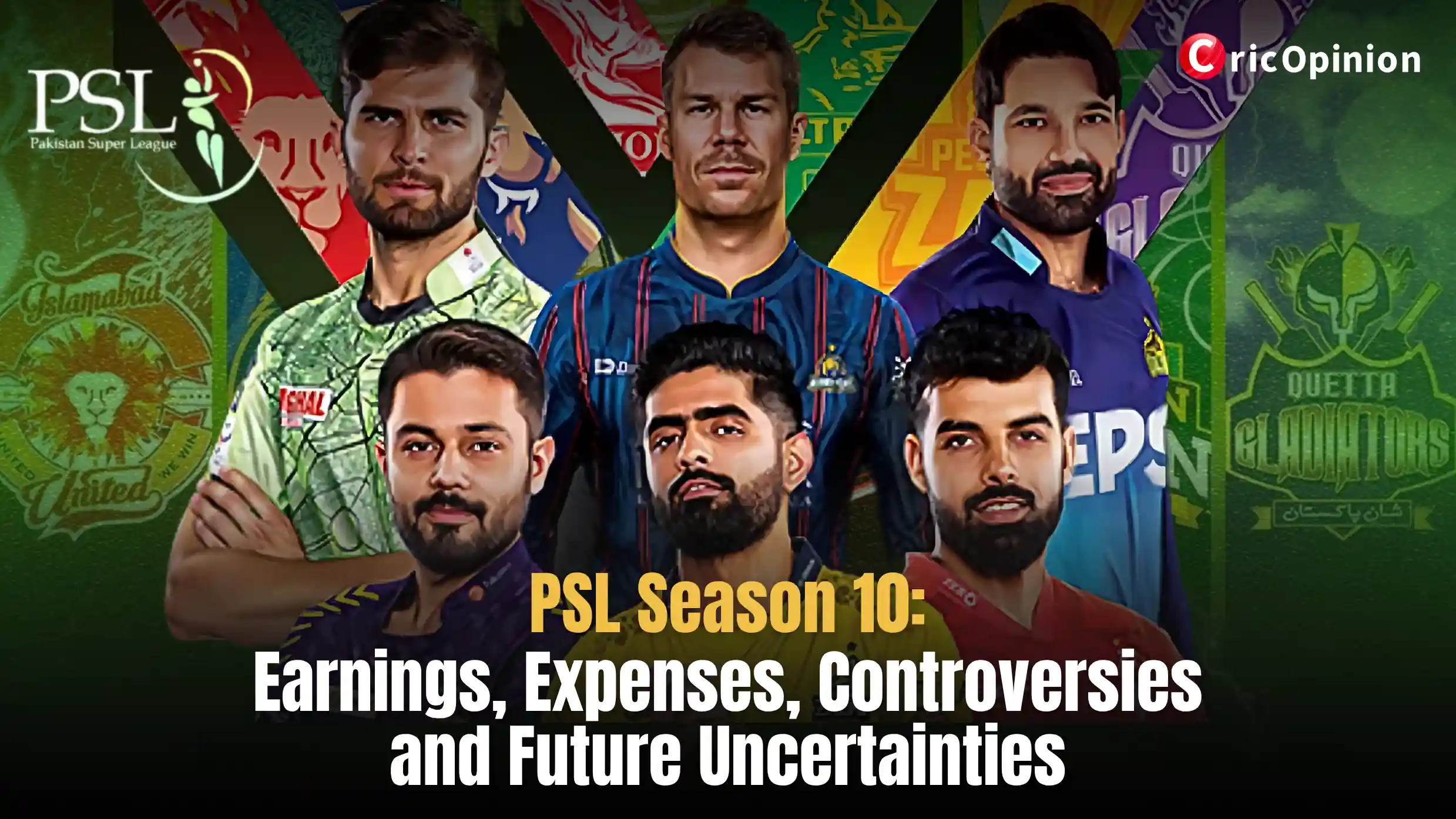 PSL Season 10 Earnings, Expenses, Controversies and Future Uncertainties