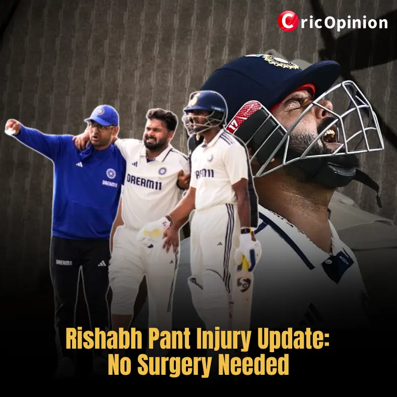 Rishabh Pant Injury Update No Surgery Needed