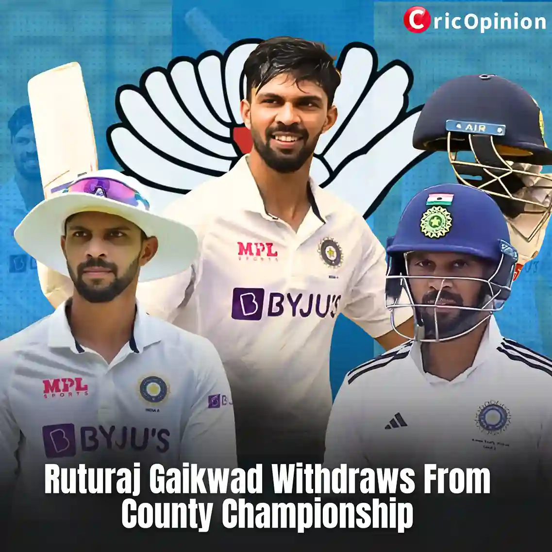 Rituraj Gaikwad withdraws from county championship