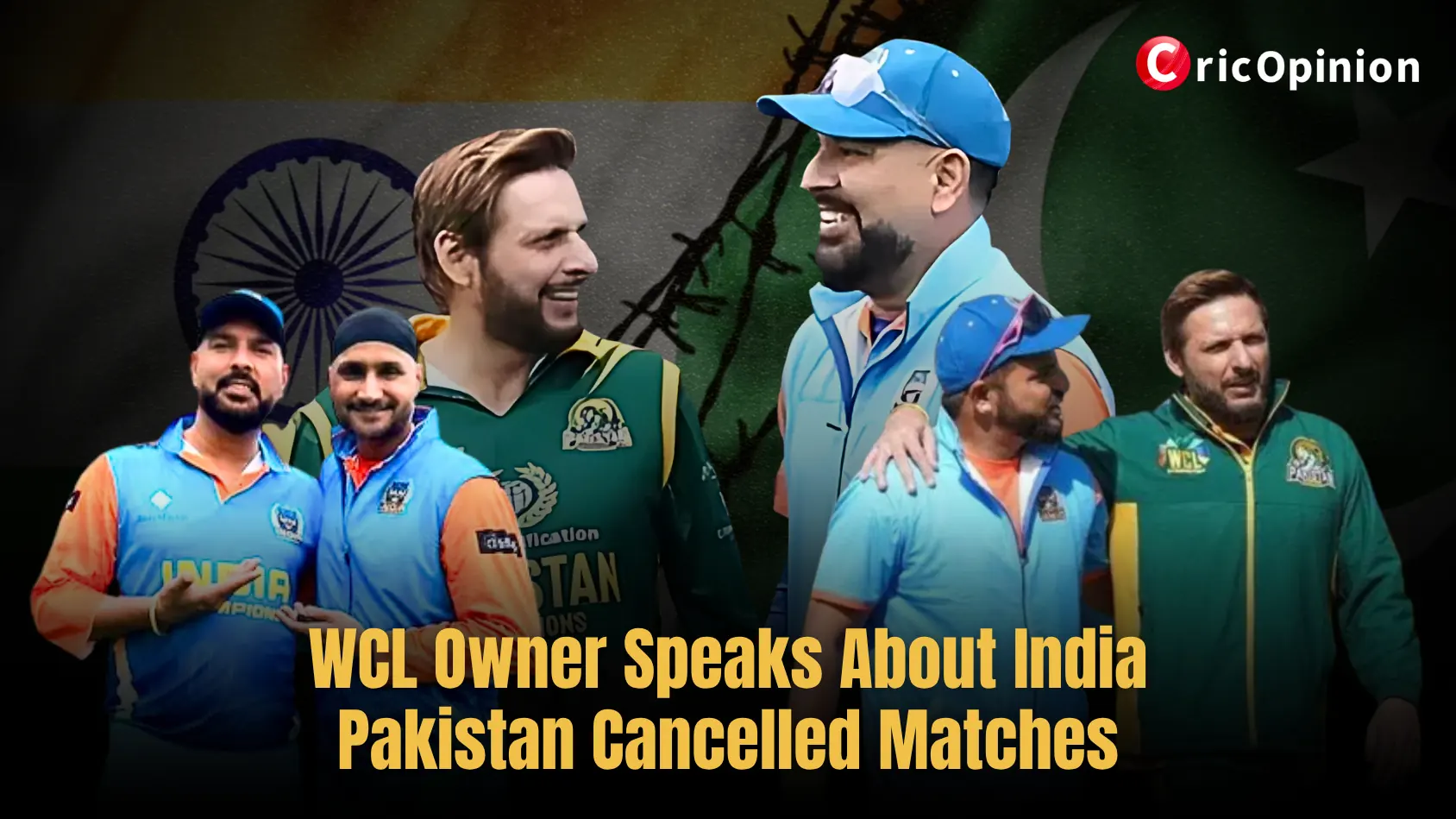 WCL Owner Speaks About India Pakistan Cancelled Matches