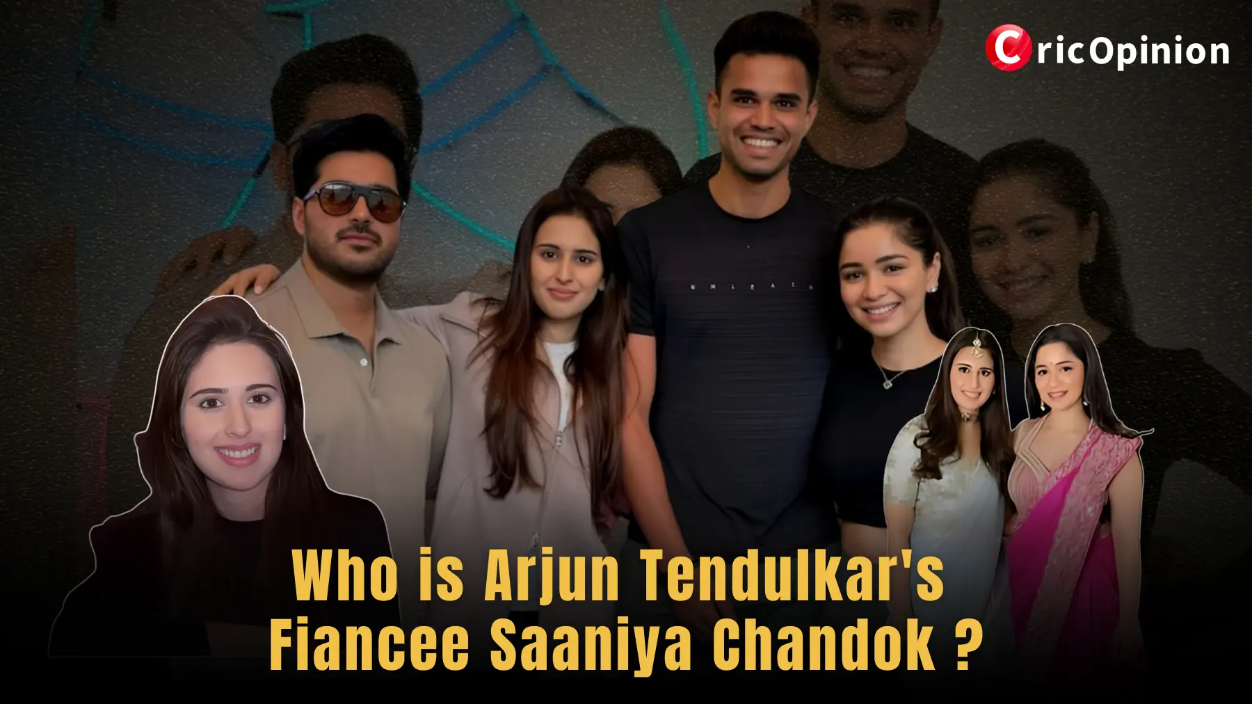 Who is Arjun Tendulkar's Fiancee Saaniya Chandok