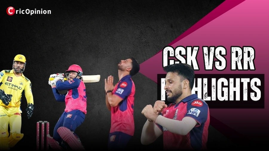 CSK vs RR Highlights